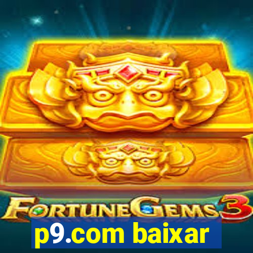 p9.com baixar